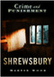 Shrewsbury: Crime and Punishment by Martin Wood, 9780752445465