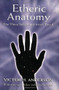 Etheric Anatomy (The Three Selves and Astral Travel) by Victor H. Anderson, Cora Anderson, 9780971005006