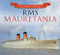RMS Mauretania by Andrew Britton, 9780752479507