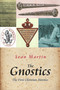 The Gnostics (The First Christian Heretics) by Sean Martin, 9781842433393
