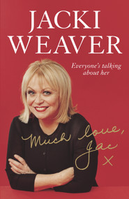 Much Love, Jac by Jacki Weaver, 9781742377759