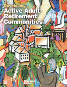 Developing Active Adult Retirement Communities by Diane R. Suchman, 9780874208474