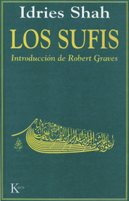 Los sufis (Spanish Edition) by Idries Shah, Robert Graves, 9788472453395