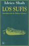 Los sufis (Spanish Edition) by Idries Shah, Robert Graves, 9788472453395