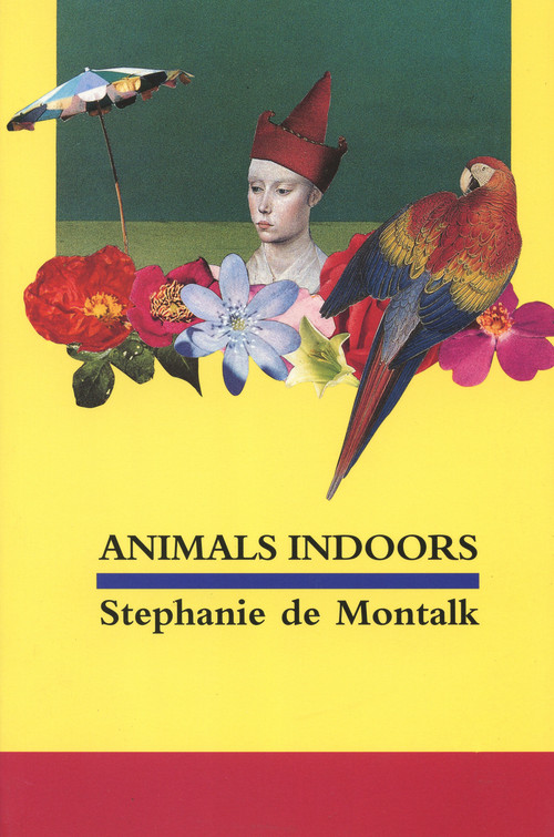 Animals Indoors by Stephanie de Montalk, 9780864733894