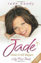 Jade: Fighting to the End (My Autobiography 1981-2009) by Jade Goody, Lucie Cave, 9781844548132