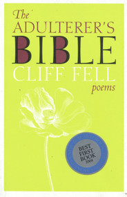 The Adulterer's Bible by Cliff Fell, 9780864734600