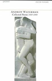 Andrew Waterman: Collected Poems (1959-1999) by Andrew Waterman, 9781857544091