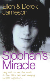Siobhan's Miracle - 9781844545667 by Derek Jameson, Ellen Jameson, 9781844545667