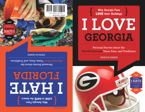 I Love Georgia/I Hate Florida by Patrick Garbin, 9781600787232