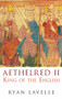 Aethelred II (King of the English) by Ryan Lavelle, 9780752446783