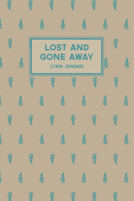 Lost and Gone Away by Lynn Jenner, 9781869408404