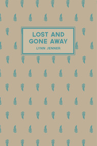Lost and Gone Away by Lynn Jenner, 9781869408404