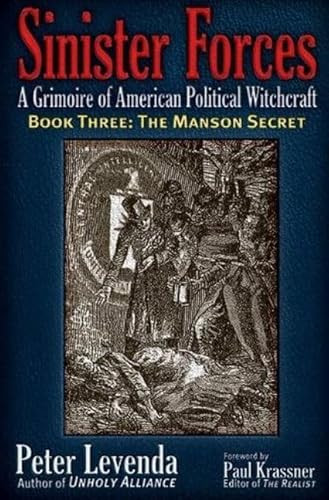 Sinister Forces-The Manson Secret (A Grimoire of American Political Witchcraft) by Peter Levenda, Paul Krassner, 9780984185832