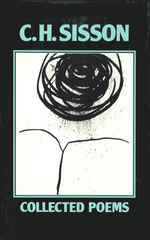 C.H. Sisson: Collected Poems 1943-1983 by C. H. Sisson, 9780856354984