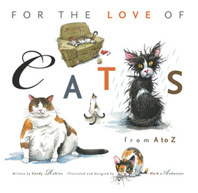 For the Love of Cats (From A to Z) by Sandy Robins, Mark Anderson, 9781600785818