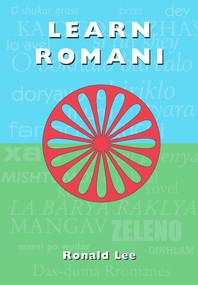 Learn Romani (Das-duma Rromanes) by Ronald Lee, 9781902806440