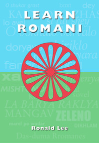 Learn Romani (Das-duma Rromanes) by Ronald Lee, 9781902806440
