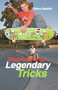 Skateboarding: Legendary Tricks by Steve Badillo, Doug Werner, 9781884654305