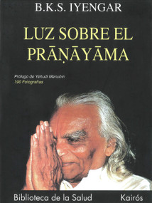 Luz sobre el pranayama (Spanish Edition) by B. K. S. Iyengar, Yehudi Menuhin, 9788472453685