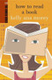 How to Read a Book - 9780958253895 by Kelly Ana Morey, 9780958253895