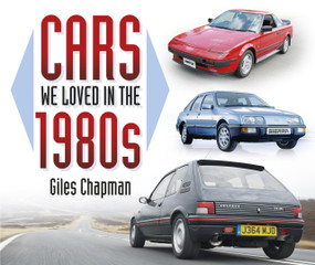 Cars We Loved in the 1980s by Giles Chapman, 9780750958455