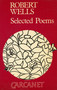 Robert Wells: Selected Poems by Robert Wells, 9780856356698