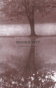 Monkscript (Literature, Arts, Spirituality & Photography) by Bernadette Dieker, Paul Quenon, 9781887752480