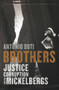 Brothers (Justice, Corruption and the Mickelbergs) by Antonio Buti, 9781921888472