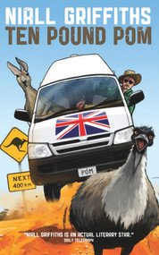 Ten Pound Pom by Niall Griffiths, 9781905762149