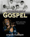 An Illustrated History of Gospel by Steve Turner, 9780745953397