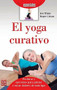 El yoga curativo by Iris White, Roger Colson, 9788499173085