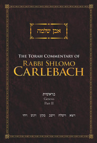 The Torah Commentary of Rabbi Shlomo Carlebach (Genesis, Part II) by Rabbi Shlomo Carlebach, 9789655241211