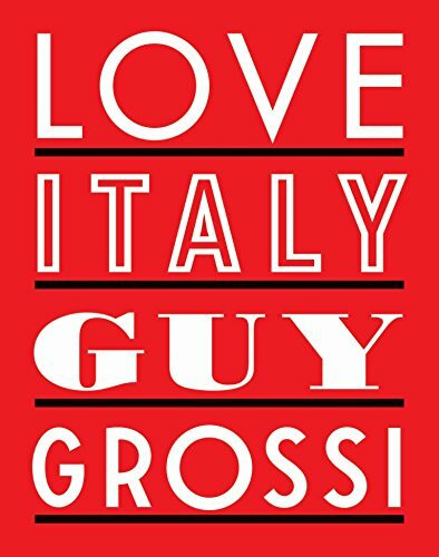 Love Italy by Guy Grossi, 9781921382420