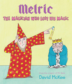 Melric the Magician Who Lost His Magic - 9781849395250 by David McKee, David McKee, 9781849395250