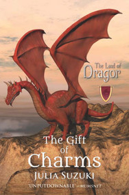 The Gift of Charms by Julia Suzuki, 9781782199243