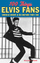 100 Things Elvis Fans Should Know & Do Before They Die by Gillian G.  Gaar, 9781600789083