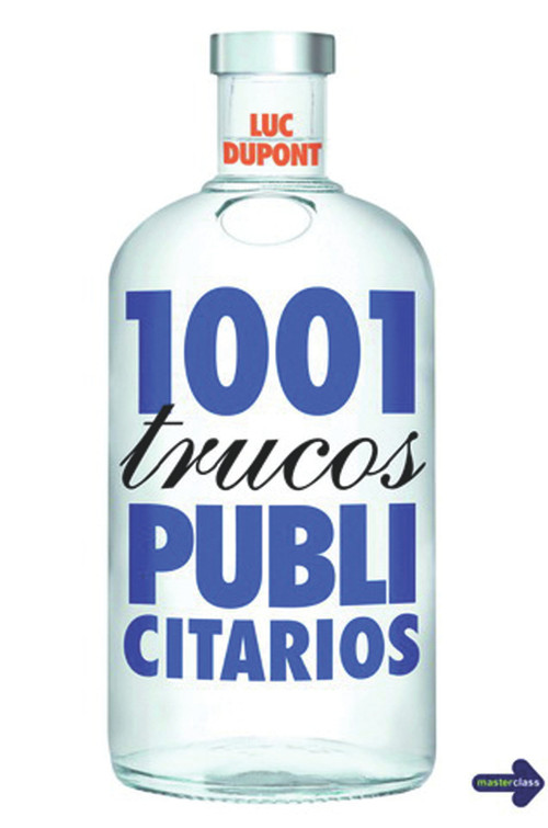 1001 trucos publicitarios (Spanish Edition) by Luc Dupont, 9788479276867