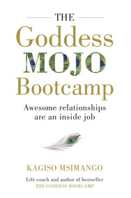 The Goddess Mojo Bootcamp by Kagiso Msimango, 9781920601683