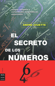 El secreto de los números (Spanish Edition) - 9788495601001 by André Jouette, 9788495601001