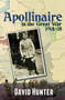 Apollinaire in the Great War (1914-18) by David Hunter, 9780720616019
