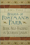Heroes of Postman's Park (Heroic Self-Sacrifice in Victorian London) by Dr John Price, 9780750956437