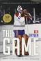 The Game: 30th Anniversary Edition by Ken Dryden, Bill Simmons, 9781600789618