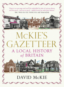 McKie's Gazetteer (A Local History of Britain) by David McKie, 9781848874428