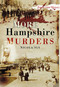 More Hampshire Murders by Nicola Sly, 9780752454955