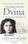 The House by the Dvina (A Russian Childhood) by Eugenie Fraser, 9781845965730