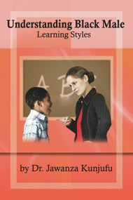 Understanding Black Male Learning Styles by Jawanza Kunjufu, 9781934155387
