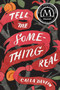 Tell Me Something Real by Calla Devlin, 9781481461153