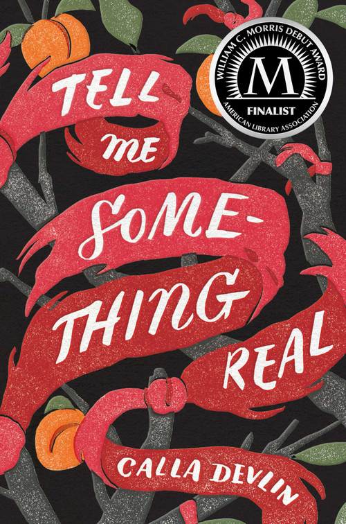 Tell Me Something Real by Calla Devlin, 9781481461153