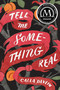 Tell Me Something Real by Calla Devlin, 9781481461153
